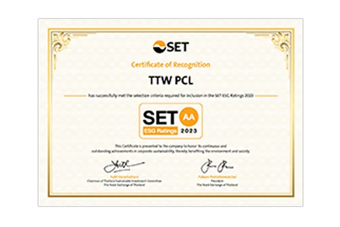 TTW was rated "AA" on the "SET ESG Ratings 2023" by the Stock Exchange of Thailand