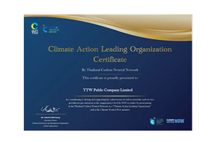 TTW has been certified as a Greenhouse Gas Management Leadership Organization (CALO) by the Carbon Neutral Thailand Network Committee